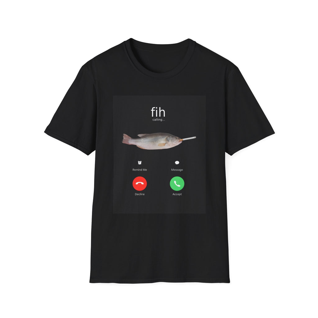 Fih Calling T-Shirt